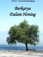 cover buku Berkarya Dalam Hening - arini tathagati